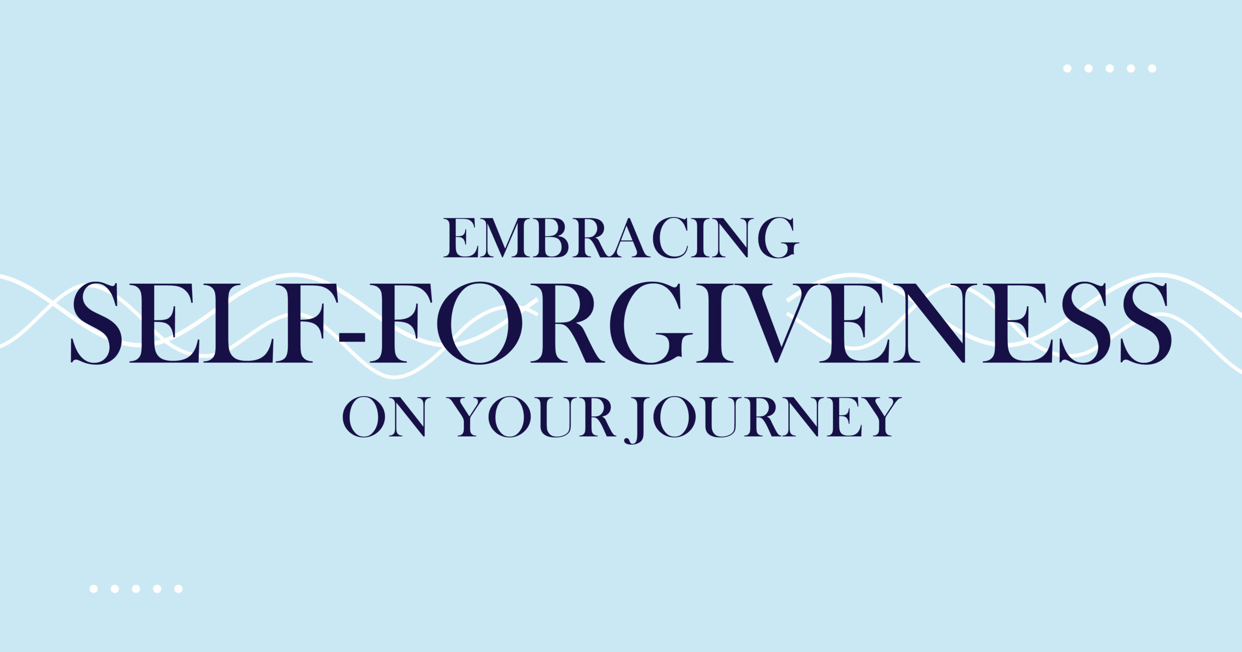 Embracing self-forgiveness on your journey. Learn how to forgive yourself and move forward. Mental health and self-care concept.