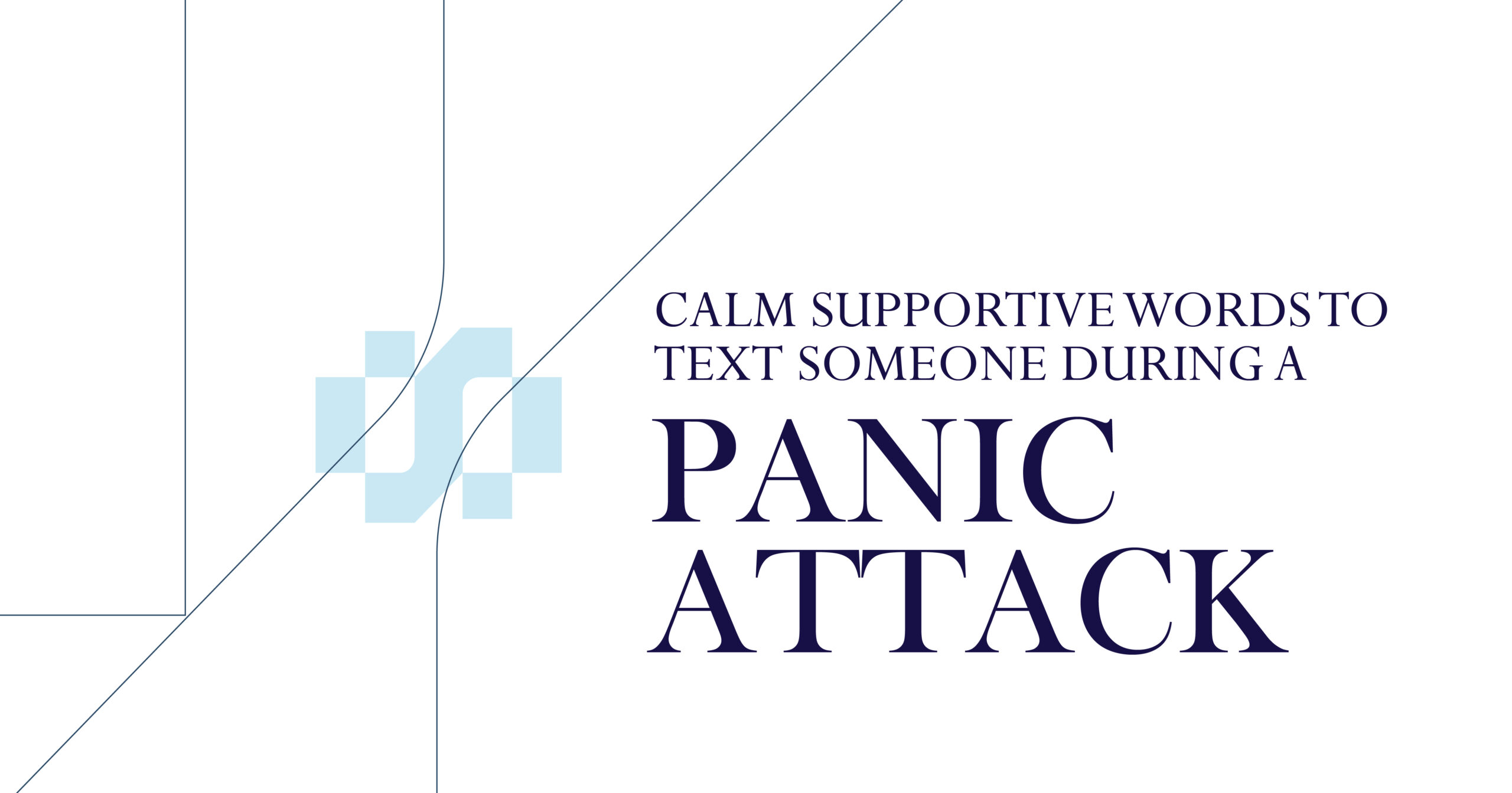 Calm supportive words to text someone during a panic attack, mental health support guide.